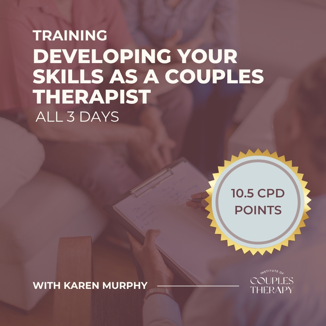 Developing Your Skills as a Couples Therapist 3 days